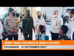 GUBRI & FORKOMPINDA RIAU SAKSIKAN VAKSINASI PELAJAR SMAN PLUS RIAU. GURU, PELAJAR, & WARGA SENANG